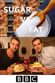 Sugar vs Fat: Which is Worse? movie poster