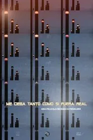Me ciega tanto como si fuera real movie poster
