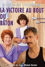La Victoire au bout du bâton movie poster