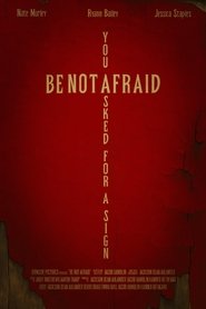 Poster do filme Be Not Afraid