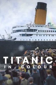 Titanic in Colour tv show poster