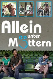 Allein unter Müttern movie poster