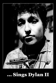 ... Sings Dylan II movie poster