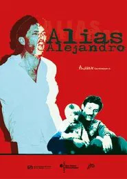 Alias Alejandro movie poster