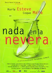 Nada en la nevera movie poster