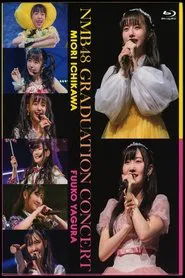 NMB48 GRADUATION CONCERT ~MIORI ICHIKAWA movie poster