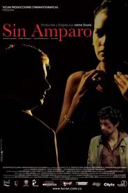 Sin Amparo movie poster