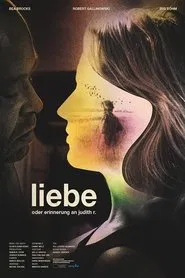 Poster do filme Love - or Memory of Judith R.
