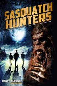 Sasquatch Hunters movie poster