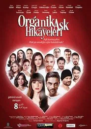 Organic Love Stories movie poster