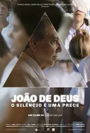 João de Deus: O Silêncio é uma Prece movie poster