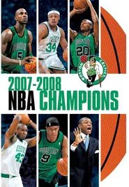 2007-2008 NBA Champions: Boston Celtics movie poster