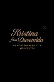 Kristina från Duvemåla - en konsertresa till Minnesota movie poster
