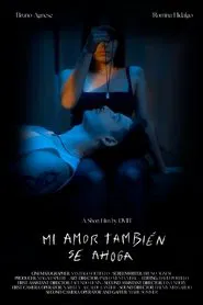 Mi amor también se ahoga movie poster