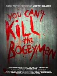 You Can't Kill the Bogeyman movie poster