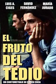 El fruto del tedio movie poster