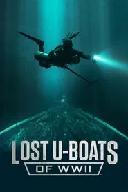 Lost U-Boats of WWII tv show poster
