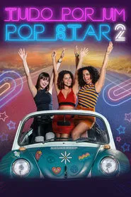 Poster do filme Tudo por um Pop Star 2