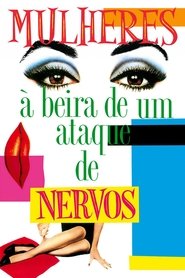 Poster do filme Mulheres à Beira de um Ataque de Nervos