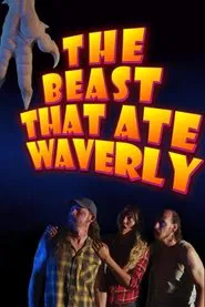 The Beast That Ate Waverly movie poster