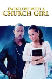 I'm in Love with a Church Girl movie poster