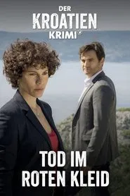 Poster do filme Der Kroatien-Krimi: Tod im roten Kleid