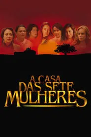 A Casa das Sete Mulheres tv show poster