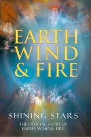 Earth Wind & Fire: Shining Stars movie poster