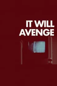 It Will Avenge movie poster