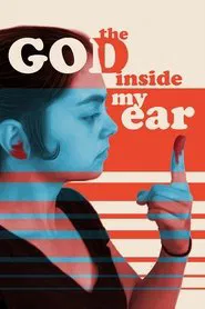 The God Inside My Ear movie poster