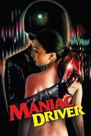 Maniac Driver movie poster
