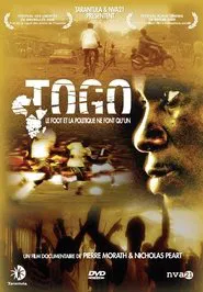 Togo, le foot et la politique ne font qu'un movie poster