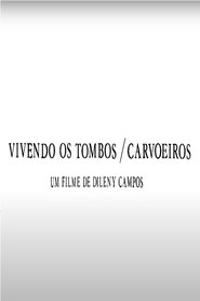Vivendo os Tombos: Carvoeiros movie poster
