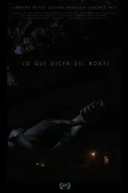 Lo Que Dicen Del Monte movie poster