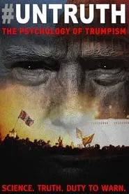 #Untruth: The Psychology of Trumpism movie poster