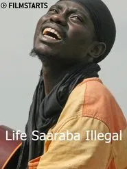 Poster do filme Life Saaraba Illegal