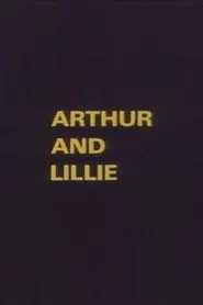 Arthur and Lillie movie poster