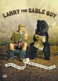 Larry the Cable Guy: Morning Constitutions movie poster