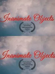 Inanimate Objects movie poster