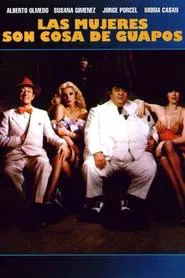Las mujeres son cosa de guapos movie poster