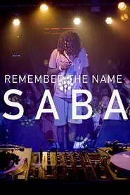 Poster do filme Remember the Name: Saba