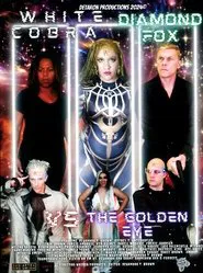 White Cobra Diamond Fox vs. The Golden Eye movie poster