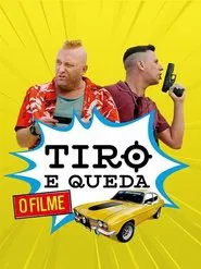 Tiro e Queda movie poster