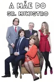 A Mãe do Senhor Ministro tv show poster