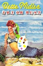 Bette Midler: Art or Bust movie poster