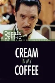 Poster do filme Cream in My Coffee