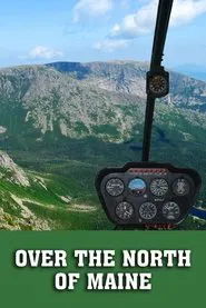 Over the North of Maine movie poster