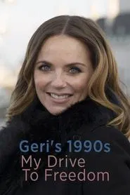 Geri's 1990s: My Drive to Freedom movie poster