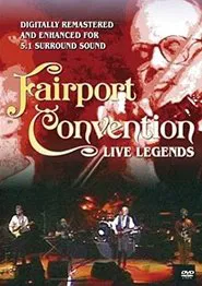 Poster do filme Fairport Convention: Live Legends