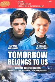 Poster do filme Tomorrow Belongs to Us